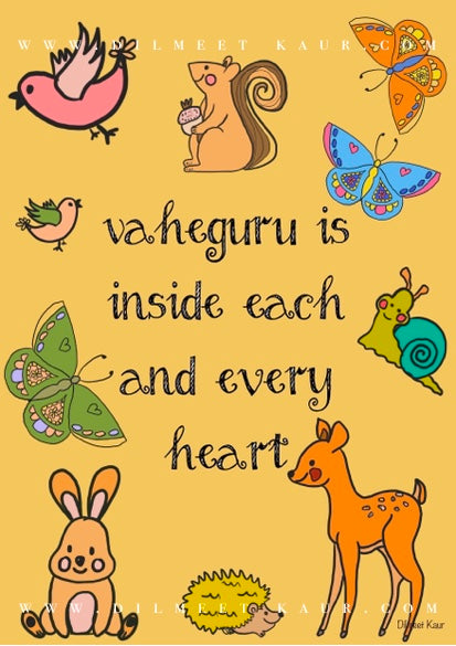Vaheguru is inside each and every heart